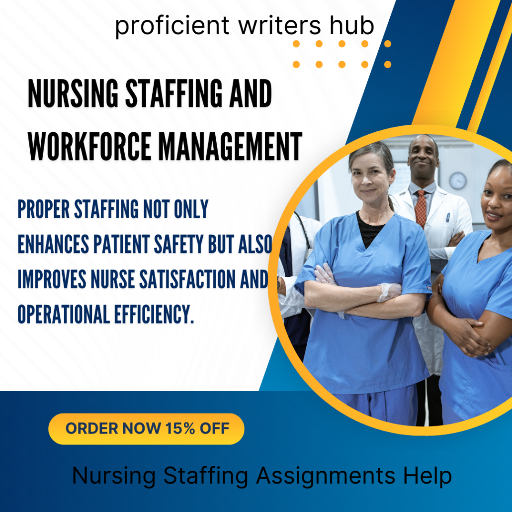 Nursing Staffing and Workforce Management